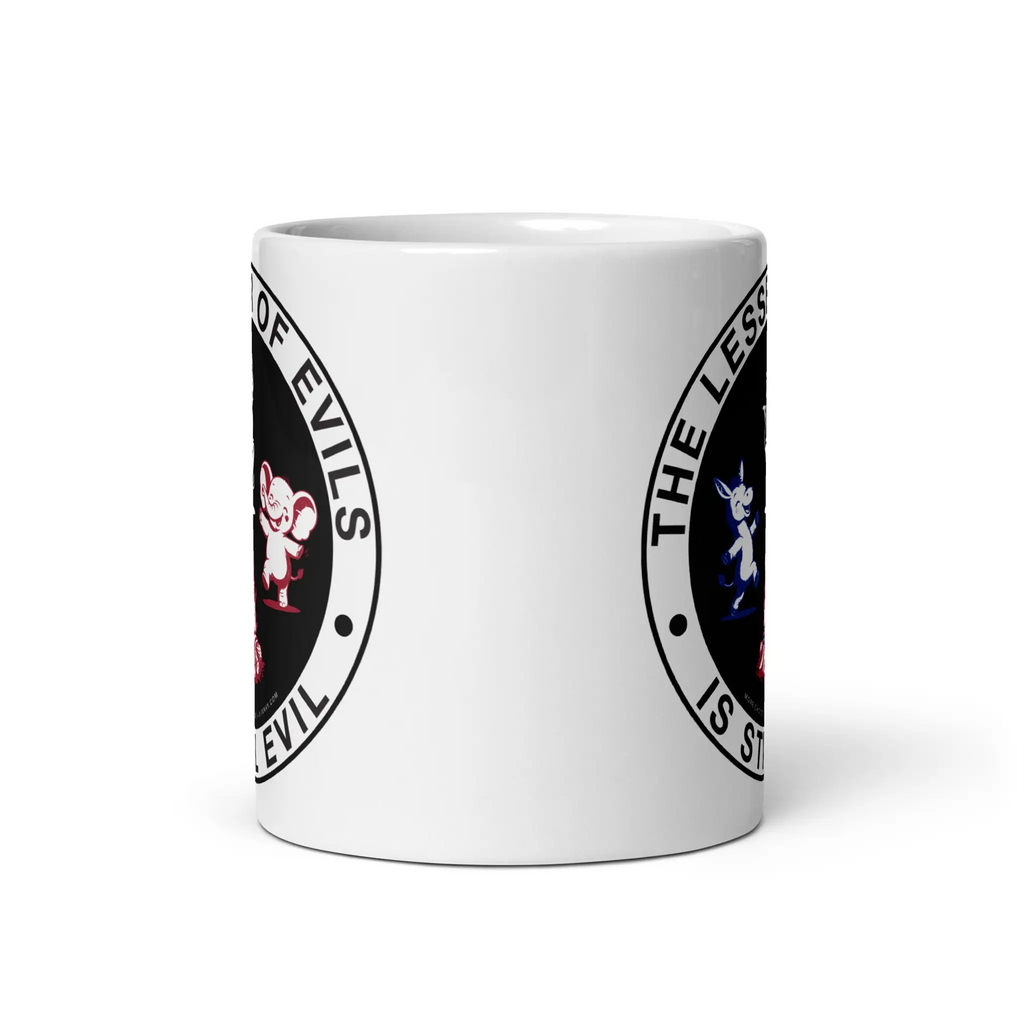 The Lesser of Evils is Still Evil graphic on white ceramic mug with handle facing away to show 2-sided graphic.
