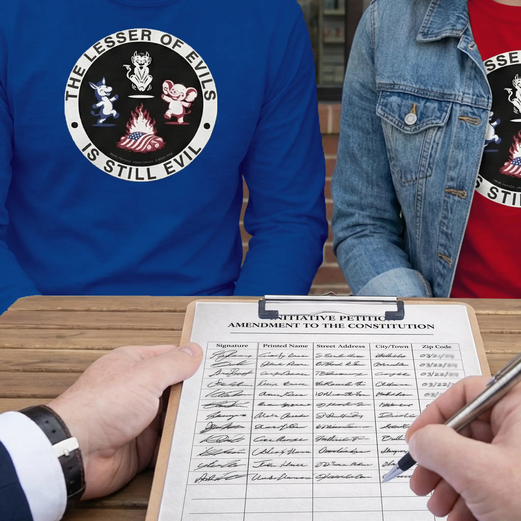 Man in royal blue and woman in red men's IXNAY long-sleeve t-shirts with graphic lesser of evils is still evil printed on 100% cotton working at a petition table.