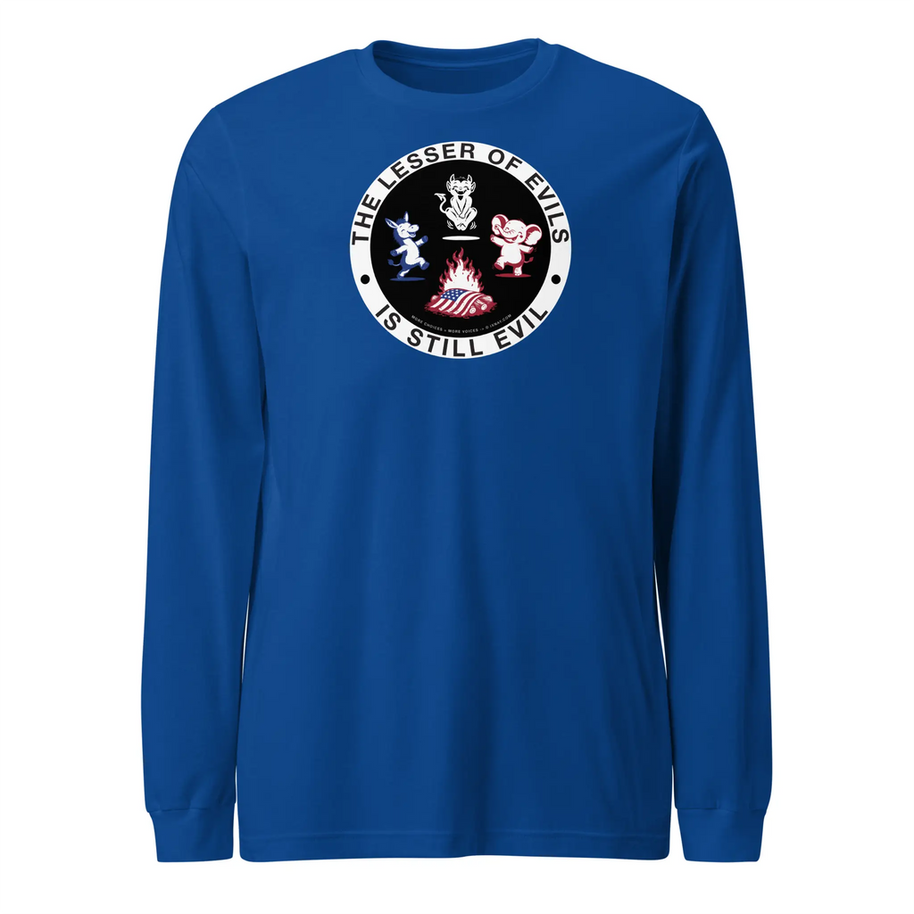 Men's IXNAY long-sleeve royal blue t-shirt with graphic lesser of evils is still evil printed on 100% cotton.