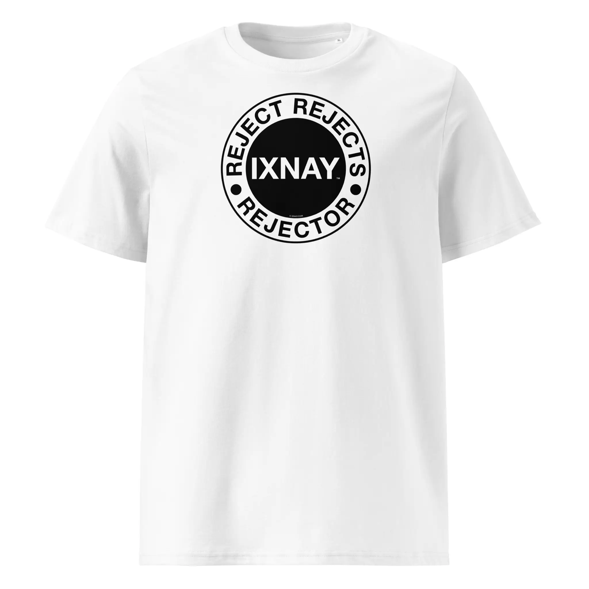 IXNAY men's white t-shirt with graphic reject rejects rejector printed on organic cotton.