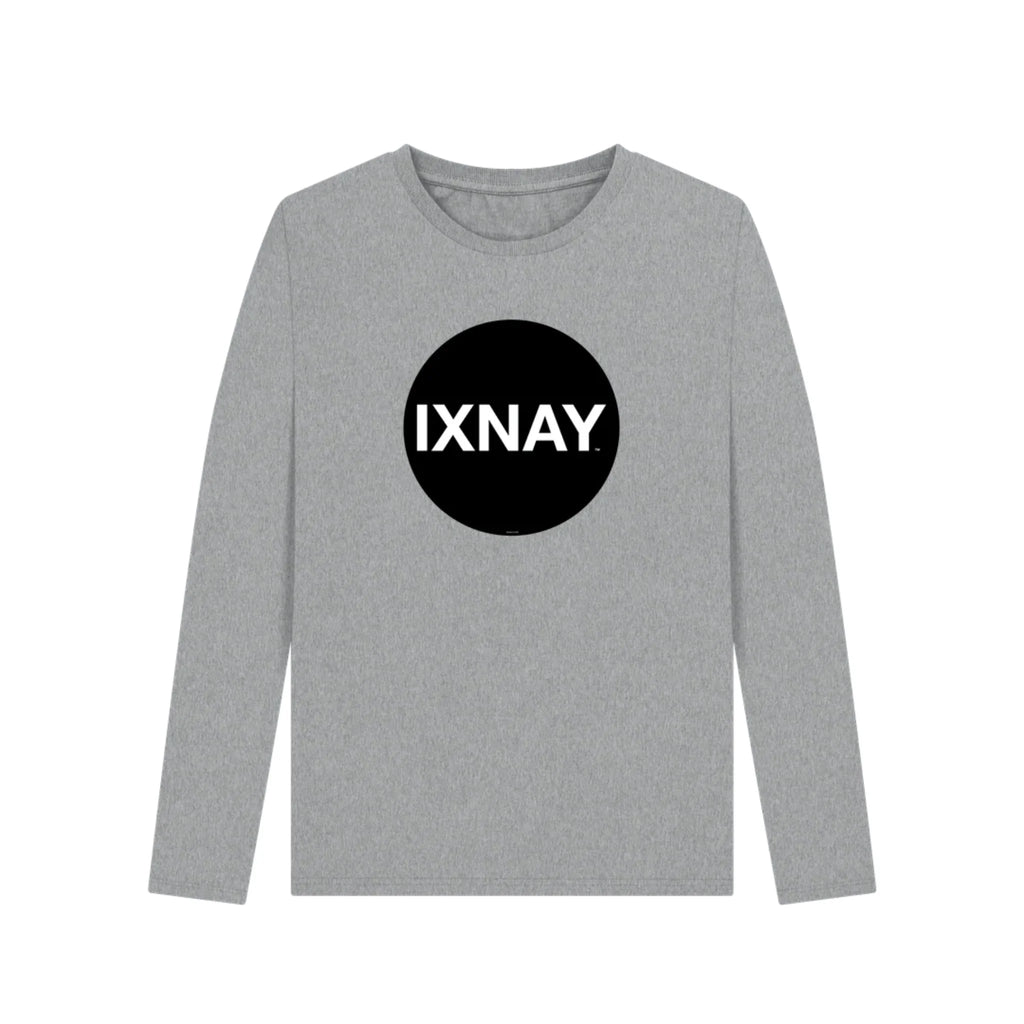 Gray women's long-sleeve shirt with a black circle and 'IXNAY' text on a white background